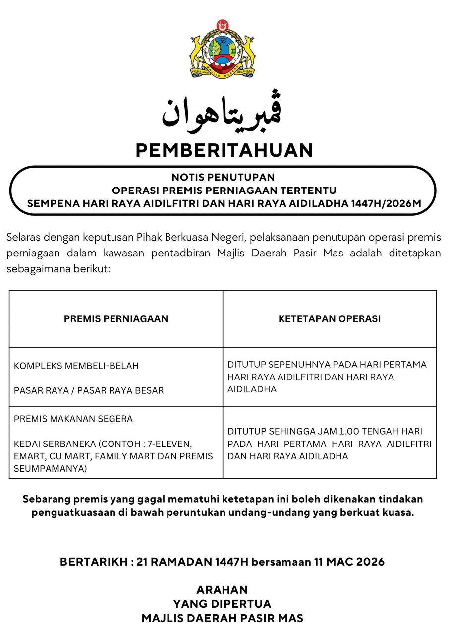 NOTIS PENUTUPAN OPERASI PREMIS PERNIAGAAN SEMPENA HARI RAYA AIDILFITRI DAN HARI RAYA AIDILADHA 1447H/2026